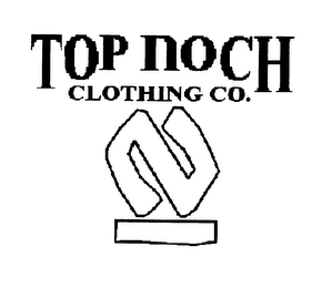 TOP NOCH CLOTHING CO.