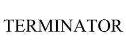 TERMINATOR