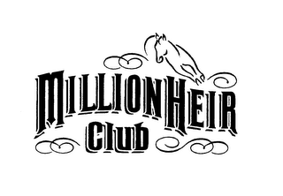 MILLIONHEIR CLUB