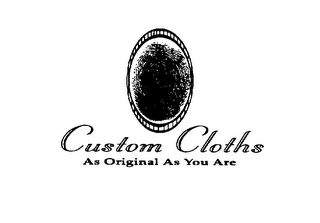 CUSTOM CLOTHS AS ORIGINAL AS YOU ARE