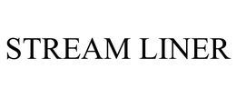 STREAM LINER