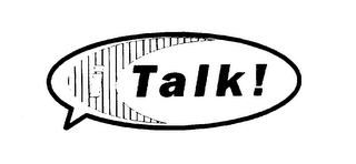 I TALK!