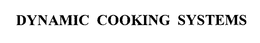 DYNAMIC COOKING SYSTEMS, INC.