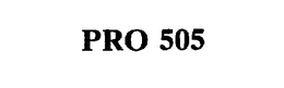 PRO 505