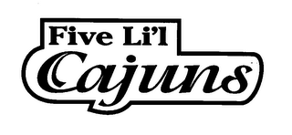 FIVE LI'L CAJUNS