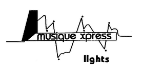 MUSIQUE XPRESS LIGHTS