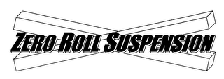 ZERO ROLL SUSPENSION