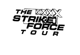 THE STRIKE FORCE TOUR