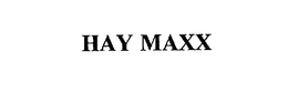 HAY MAXX