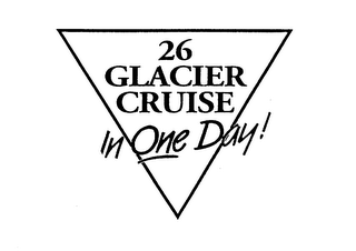 26 GLACIER CRUISE IN ONE DAY!