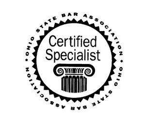 CERTIFIED SPECIALIST OHIO STATE BAR ASSOCIATION OHIO STATE BAR ASSOCIATION