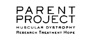 PARENT PROJECT MUSCULAR DYSTROPHY RESEARCH TREATMENT HOPE