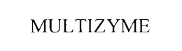 MULTIZYME