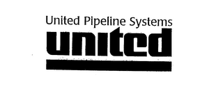 UNITED PIPELINE SYSTEMS UNITED