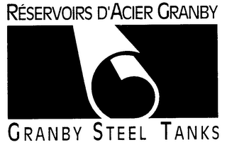 RESERVOIRS D'ACIER GRANBY GRANBY STEEL TANKS