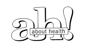 AH! ABOUT HEALTH