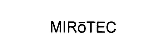 MIROTEC