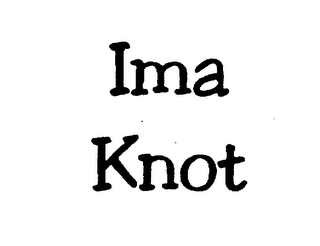 IMA KNOT