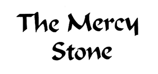 THE MERCY STONE