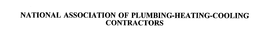 NATIONAL ASSOCIATION OF PLUMBING-HEATING-COOLING CONTRACTORS
