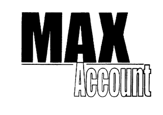 MAX ACCOUNT