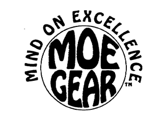 MOE GEAR MIND ON EXCELLENCE