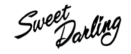 SWEET DARLING