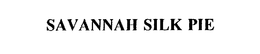 SAVANNAH SILK PIE