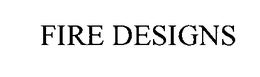Fire Designs, LLC