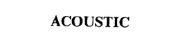 ACOUSTIC