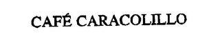 CAFÉCARACOLILLO