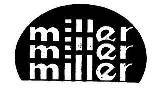 MILLER MILLER MILLER