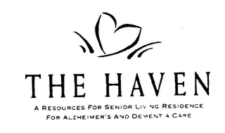 THE HAVEN A RESOURCES FOR SENIOR LIVINGRESIDENCE FOR ALHEIMER'S AND DEMENTIA CARE