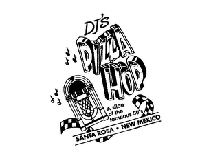 DJ'S PIZZA HOP A SLICE OF THE FABULOUS 50'S SANTA ROSA NEW MEXICO