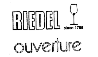 RIEDEL SINCE 1756 OUVERTURE