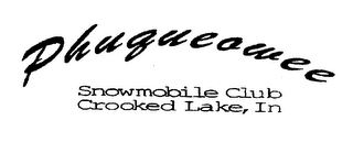 PHUQUEOWEE SMOWMOBILE CLUB CROOKED LAKE, IN