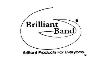 BRILLIANT BAND "BRILLIANT PRODUCTS FOR EVERYONE