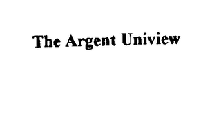 THE ARGENT UNIVIEW