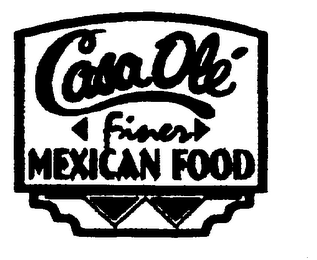 CASA OLE FINER MEXICAN FOOD