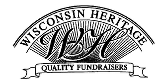 WISCONSIN HERITAGE QUALITY FUNDRAISERS