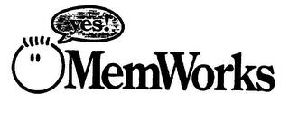 YES! MEMWORKS