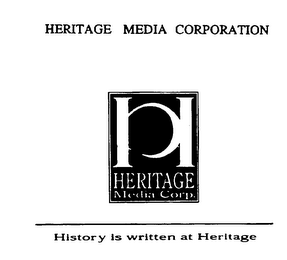 HERITAGE MEDIA CORPORATION HISTORY IS WRITTEN AT HERITAGE HERITAGE MEDIA CORP.