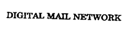 DIGITAL MAIL NETWORK