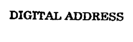 DIGITAL ADDRESS