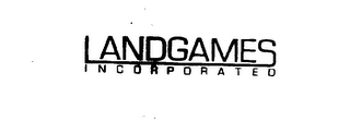 LANDGAMES INCORPORATED