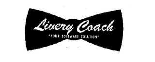 LIVERY COACH "YOUR SOFTWARE SOLUTION"