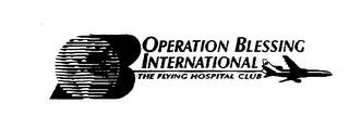 OPERATION BLESSING INTERNATIONAL THE FLYING HOSPITAL CLUB