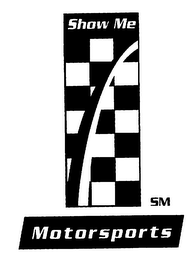 SHOW ME MOTORSPORTS