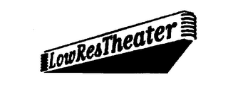 LOW RES THEATER
