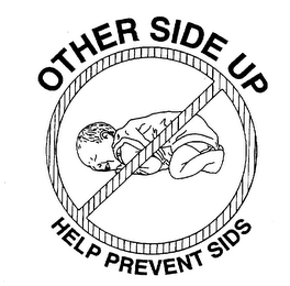 OTHER SIDE UP - HELP PREVENT SIDS